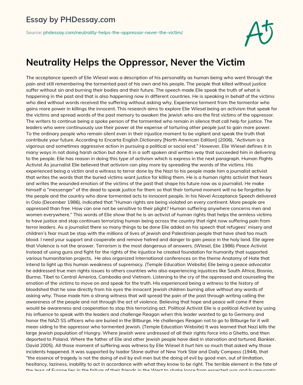 Neutrality Helps the Oppressor, Never the Victim essay