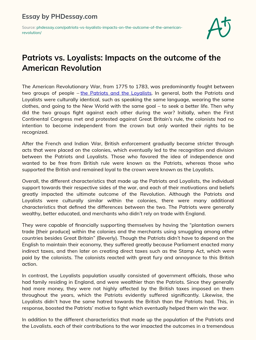 Patriots vs. Loyalists: Impacts on the outcome of the American Revolution essay