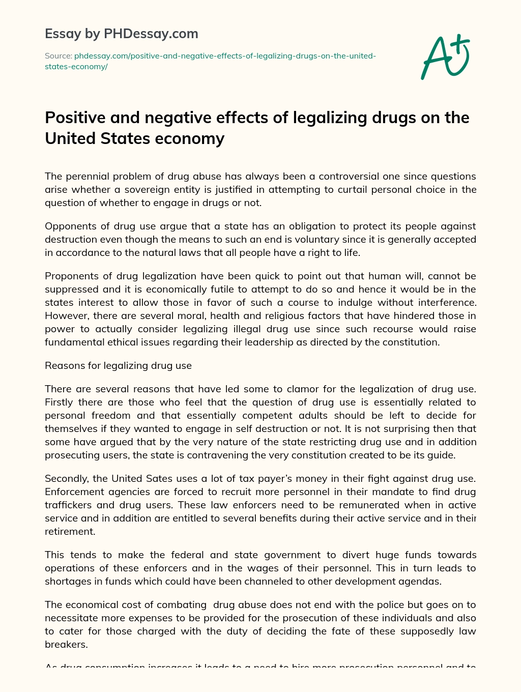 Positive and negative effects of legalizing drugs on the United States economy essay
