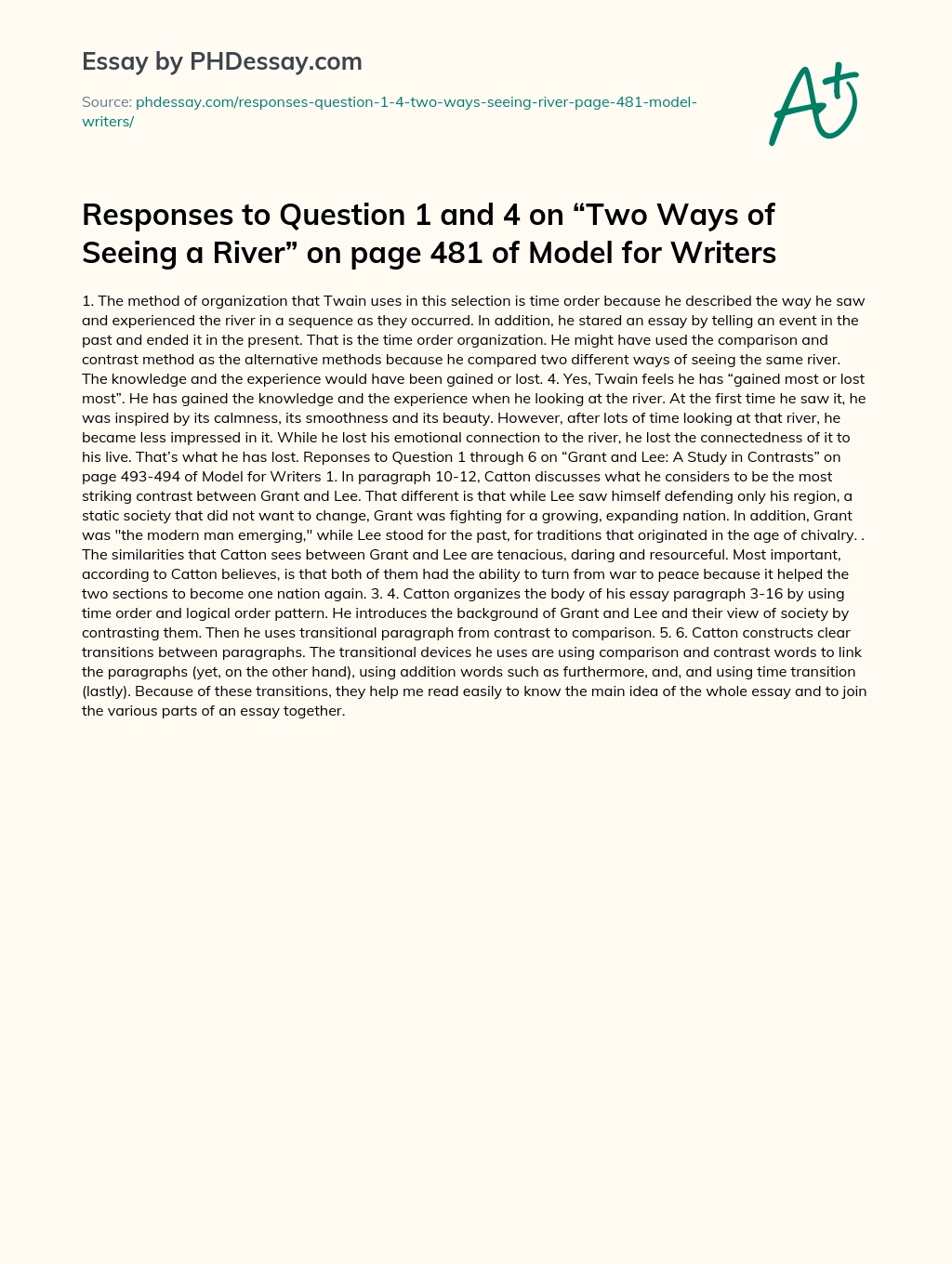 Responses to Question 1 and 4 on “Two Ways of Seeing a River” on page 481 of Model for Writers essay