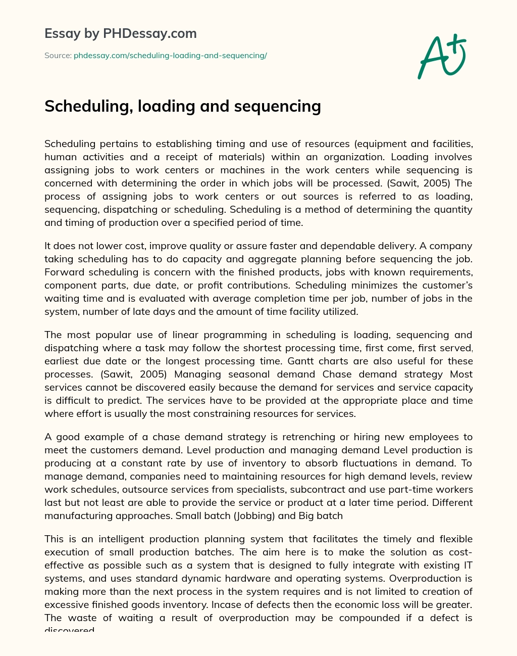 Scheduling, loading and sequencing essay