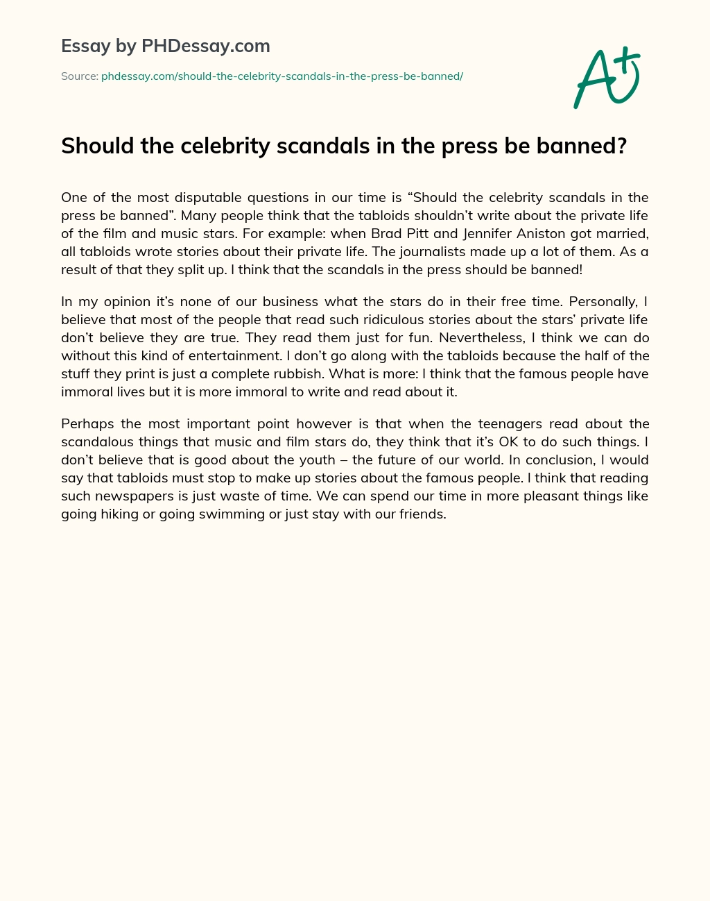 Should the celebrity scandals in the press be banned? essay