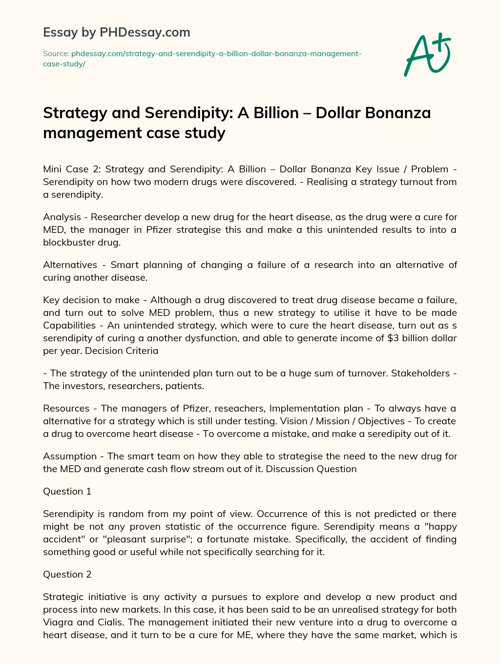 Strategy and Serendipity: A Billion – Dollar Bonanza management case study essay