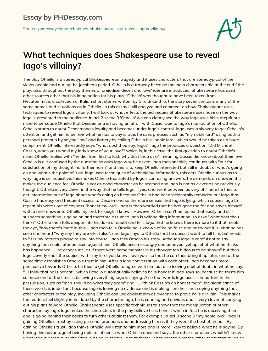 What techniques does Shakespeare use to reveal Iago’s villainy? essay