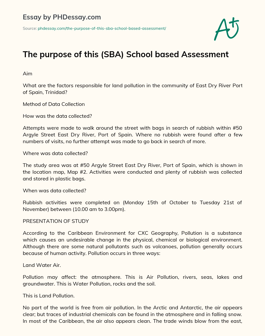 The purpose of this (SBA) School based Assessment essay