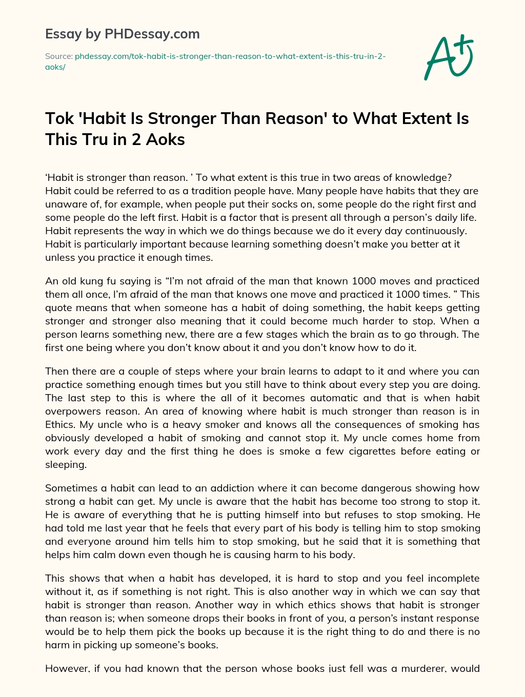 Tok ‘Habit Is Stronger Than Reason’ to What Extent Is This Tru in 2 Aoks essay