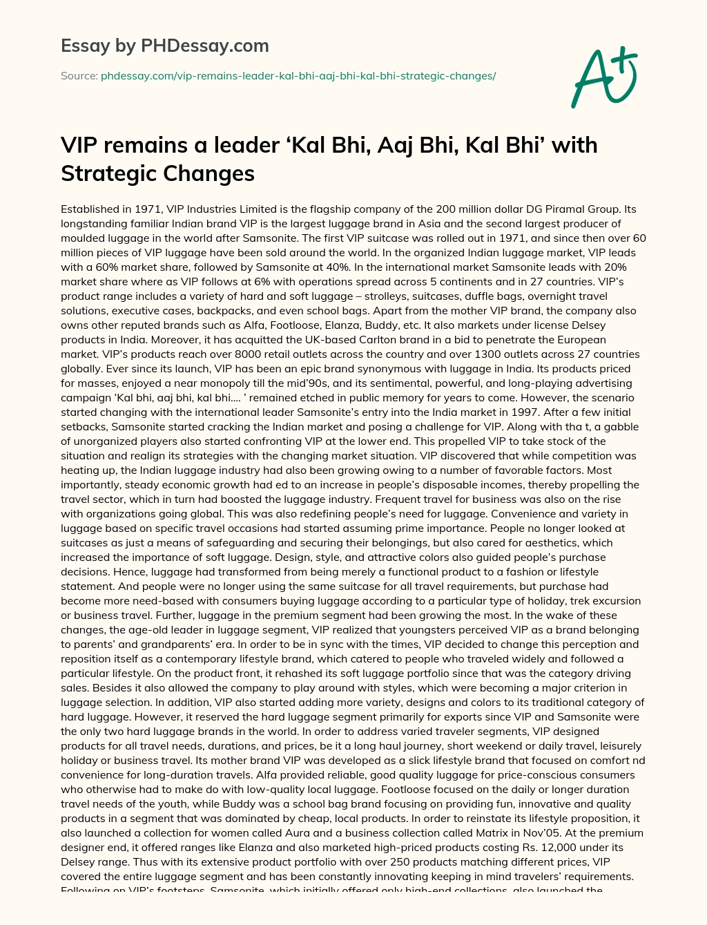 VIP remains a leader ‘Kal Bhi, Aaj Bhi, Kal Bhi’ with Strategic Changes essay