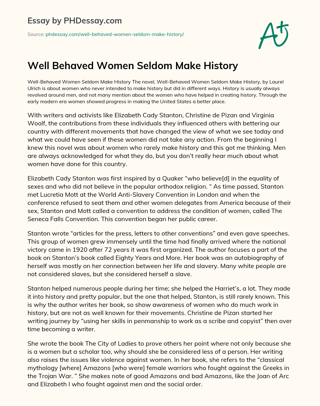 Well Behaved Women Seldom Make History essay