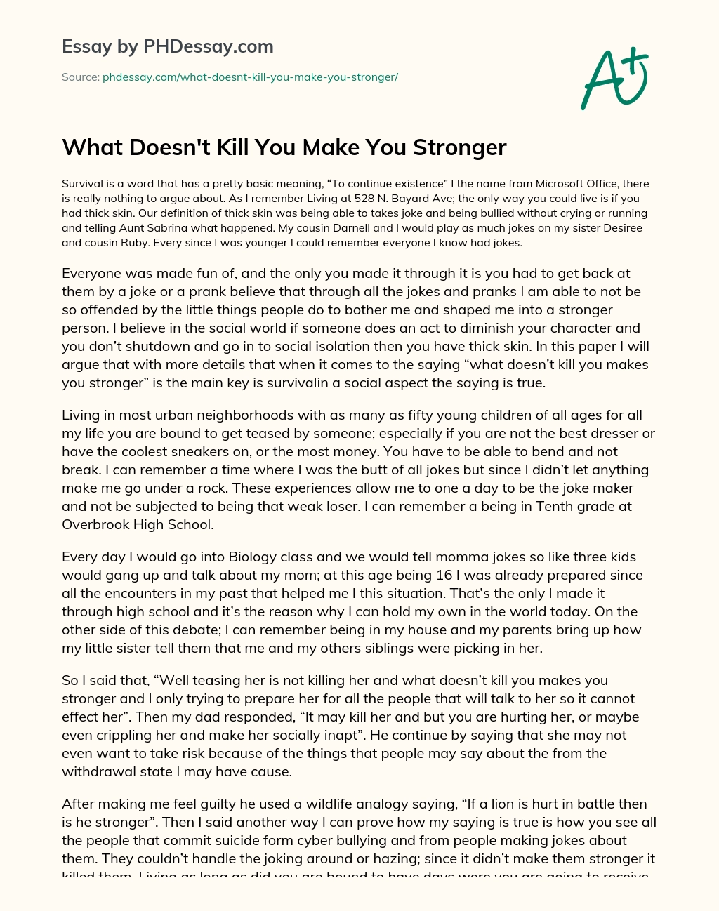 What Doesn’t Kill You Make You Stronger essay