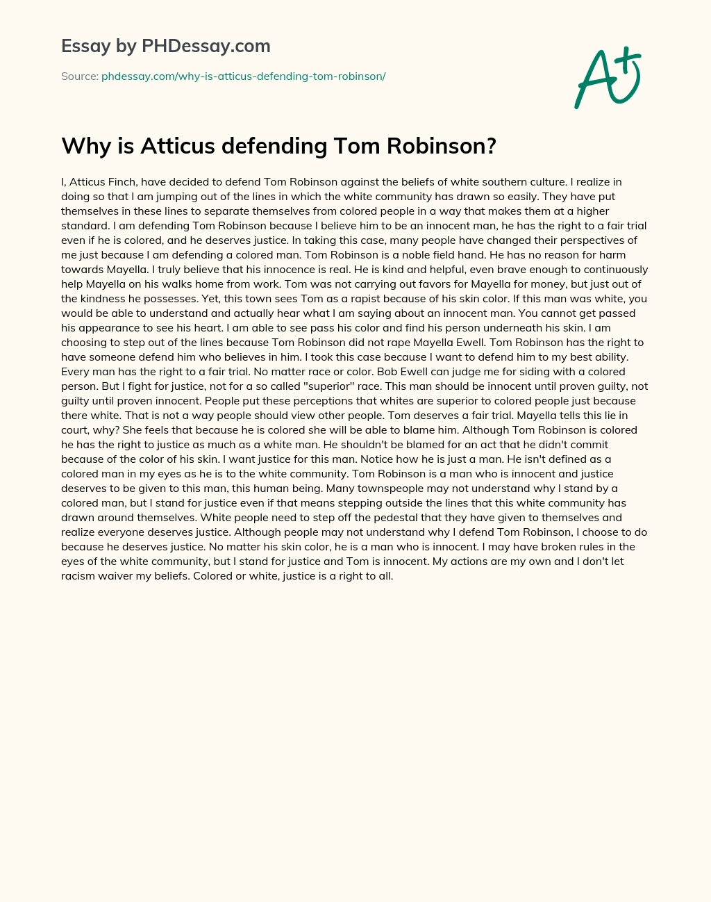 Why is Atticus defending Tom Robinson? essay