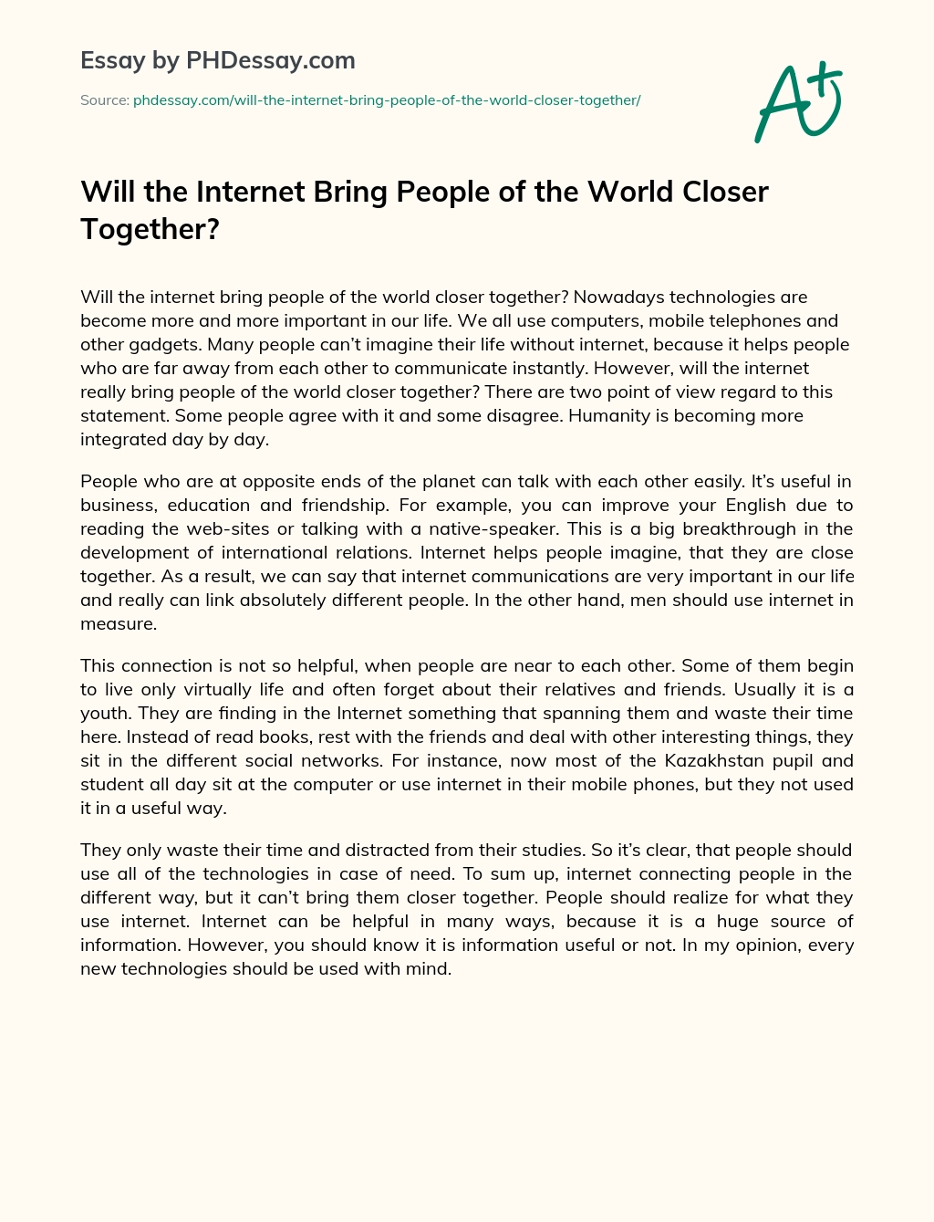Will the Internet Bring People of the World Closer Together? essay