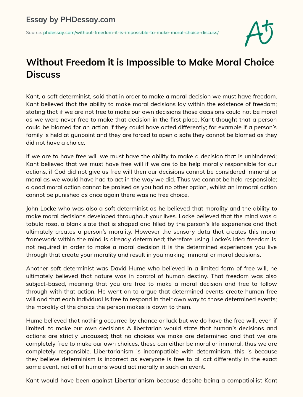 Without Freedom it is Impossible to Make Moral Choice Discuss essay