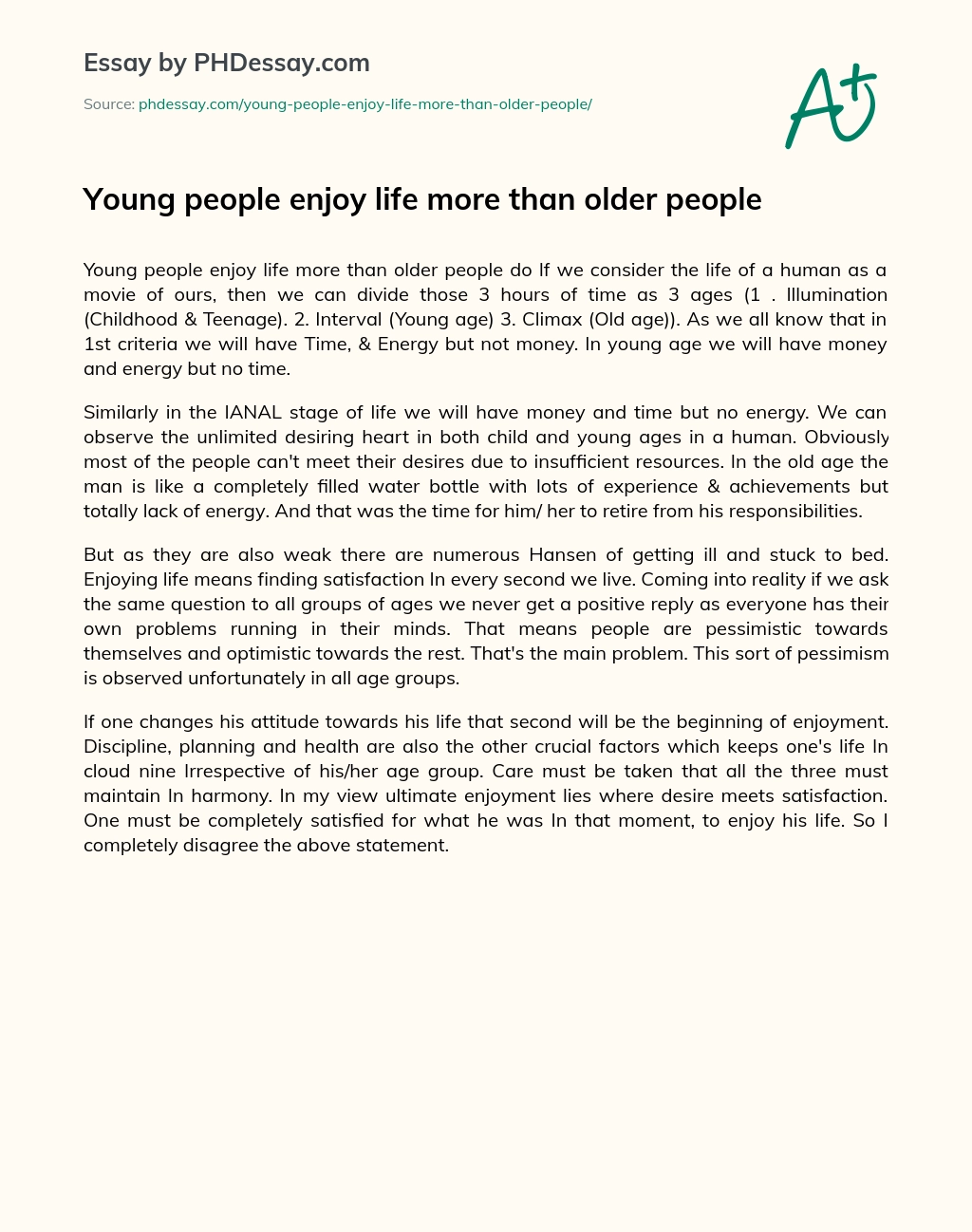 Young people enjoy life more than older people essay