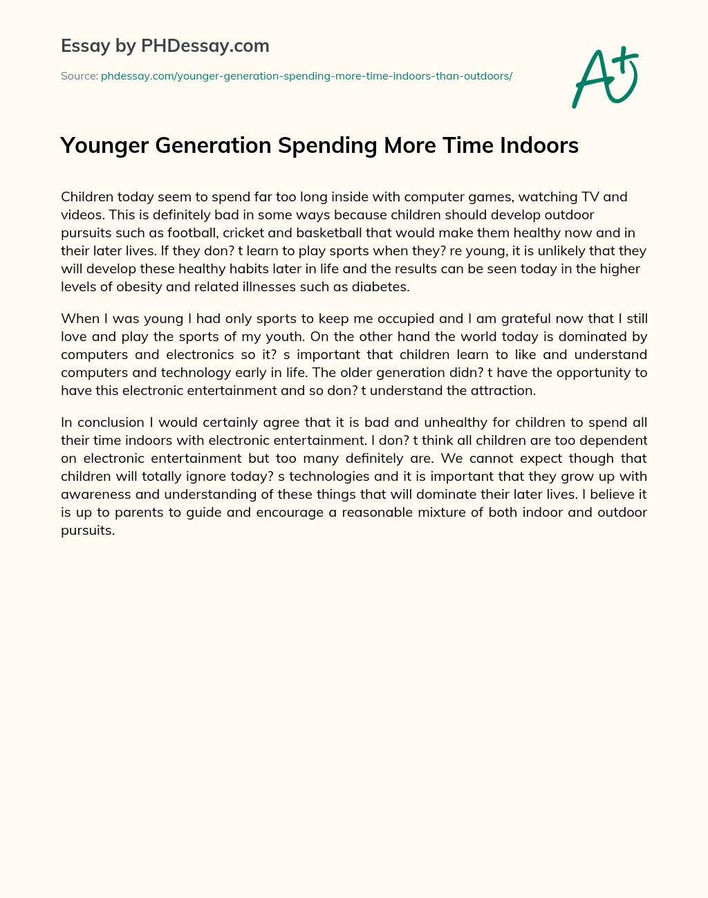 Younger Generation Spending More Time Indoors essay